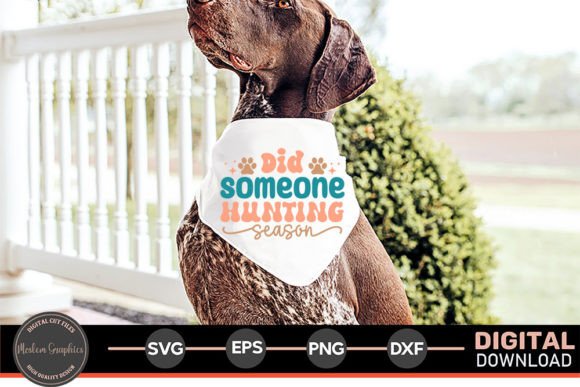 Did Someone Hunting Season - Easter Dog