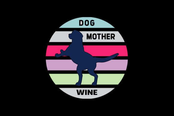 Embroidery Design Review: Dog Mother Wine - Dog Svg