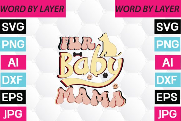 Fur Baby Mama Retro Design