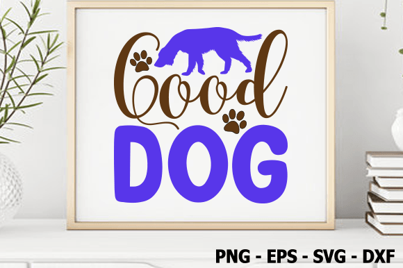 Good Dog SVG Design