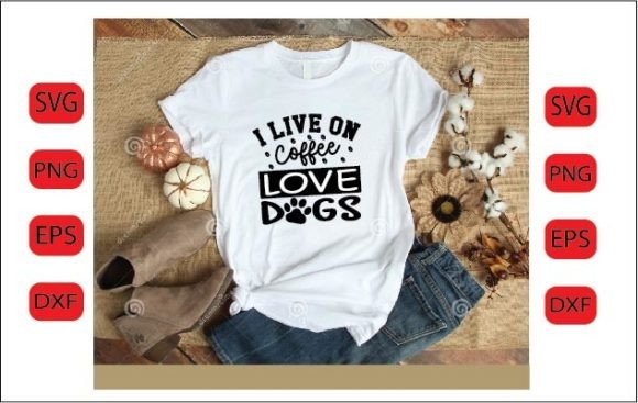 I Live on Coffee Love Dogs SVG