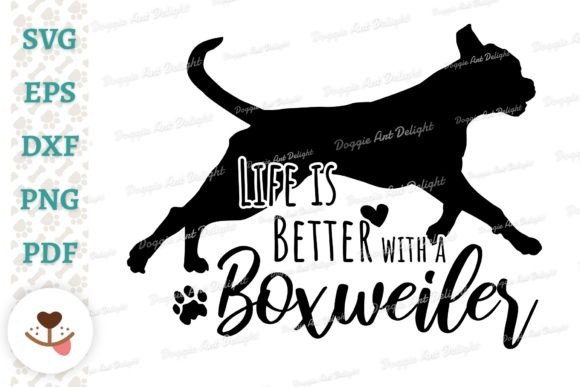 Life is Better with a Boxweiler Dog Svg