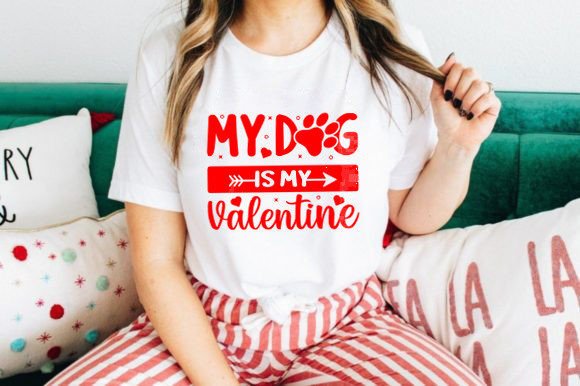 My Dog is My Valentine SVG T-shirt