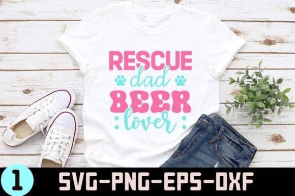 Rescue Dad Beer Lover Dog Svg