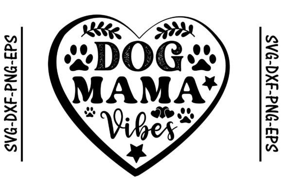 Warm and Fuzzy: A Review of Dog Mama Vibes Svg