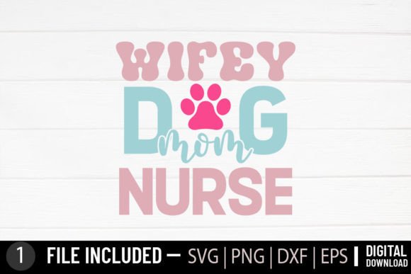 Wife Mother Dog Love Svg